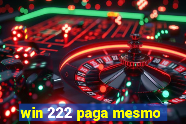 win 222 paga mesmo